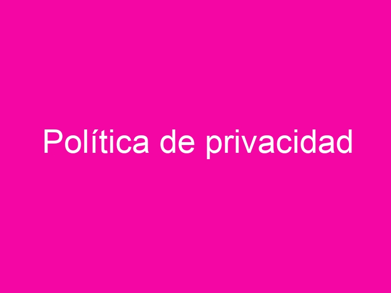 Política de privacidad 2